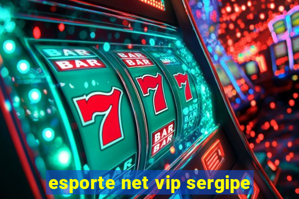 esporte net vip sergipe